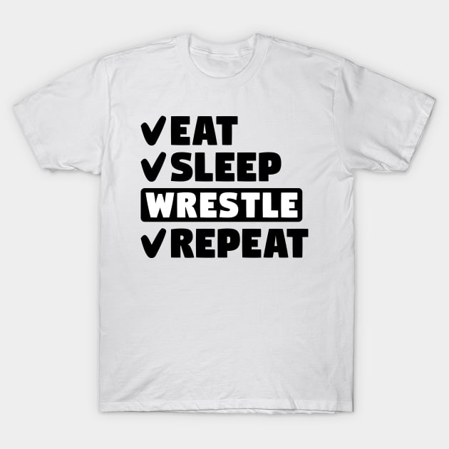 Eat, sleep, wrestle, repeat T-Shirt by colorsplash